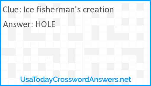 Ice fisherman's creation Answer