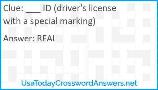 ___ ID (driver's license with a special marking) Answer