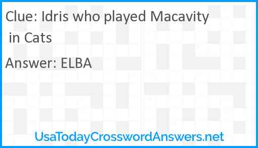 Idris who played Macavity in Cats Answer