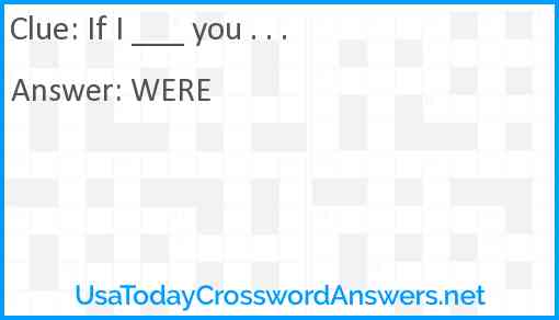 If I ___ you . . . Answer