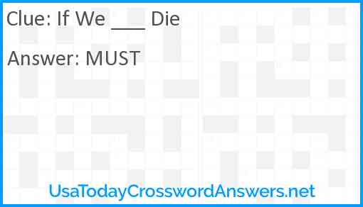 If We ___ Die Answer