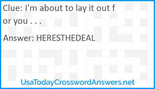 I'm about to lay it out for you . . . Answer