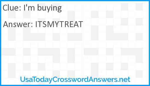 I'm buying! Answer