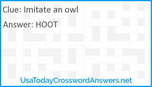 Imitate an owl Answer