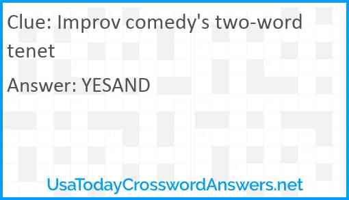 Improv comedy's two-word tenet Answer