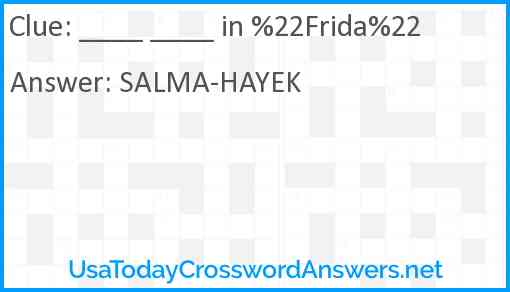 ____ ____ in %22Frida%22 Answer
