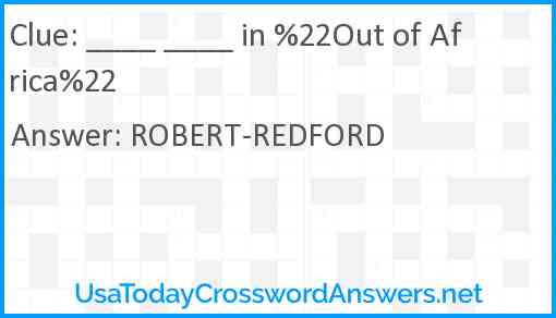____ ____ in %22Out of Africa%22 Answer