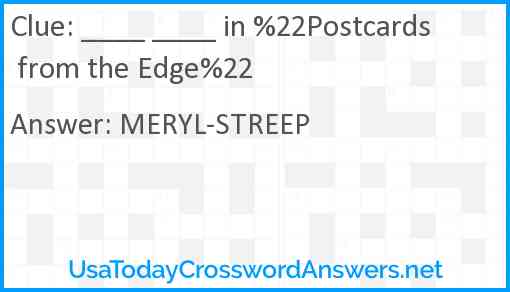 ____ ____ in %22Postcards from the Edge%22 Answer