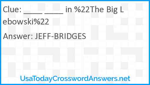 ____ ____ in %22The Big Lebowski%22 Answer