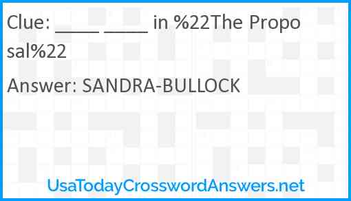 ____ ____ in %22The Proposal%22 Answer