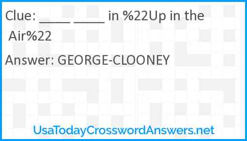 ____ ____ in %22Up in the Air%22 Answer