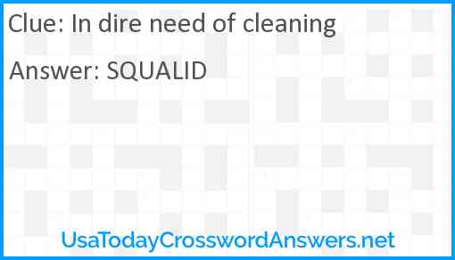 In dire need of cleaning Answer