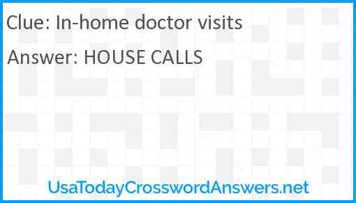 In-home doctor visits Answer
