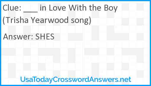 ___ in Love With the Boy (Trisha Yearwood song) Answer