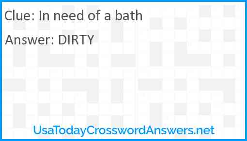 In need of a bath Answer