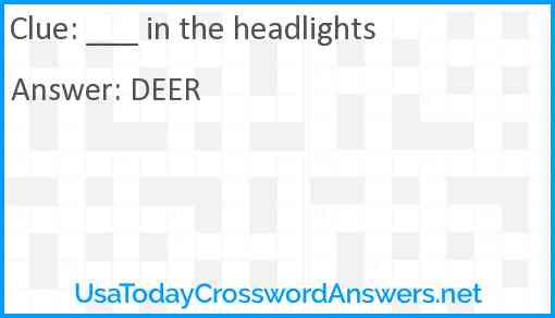 ___ in the headlights Answer