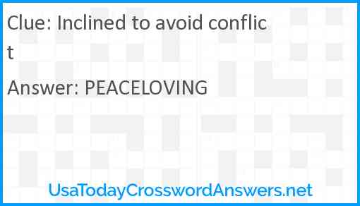 Inclined to avoid conflict Answer