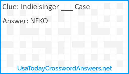 Indie singer ___ Case Answer