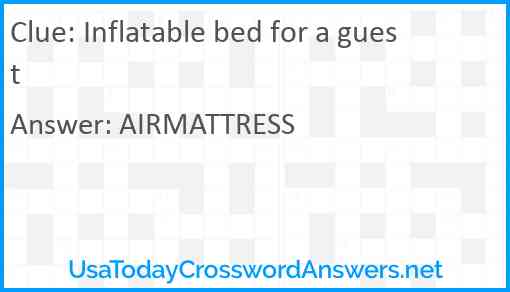 Inflatable bed for a guest Answer