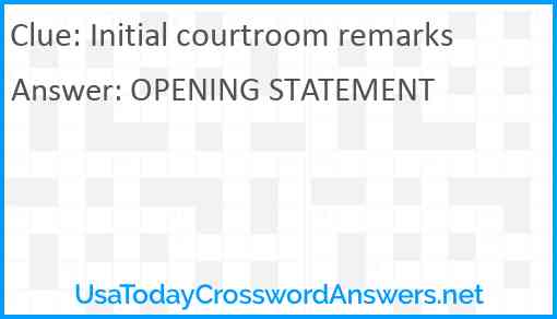 Initial courtroom remarks Answer