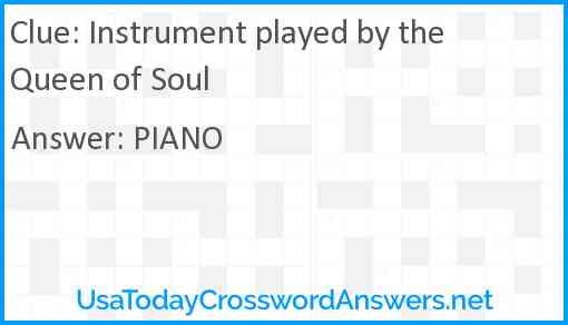 Instrument played by the Queen of Soul Answer