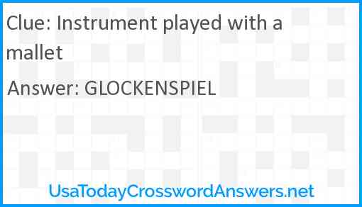 Instrument played with a mallet Answer