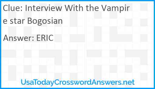 Interview With the Vampire star Bogosian Answer