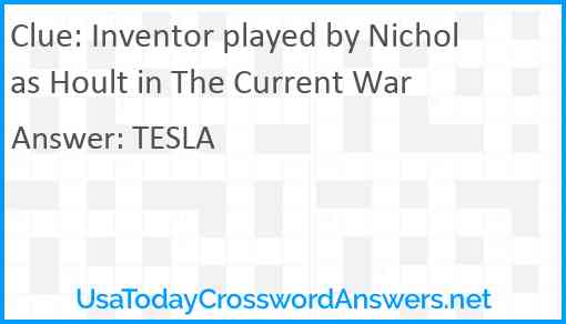 Inventor played by Nicholas Hoult in The Current War Answer