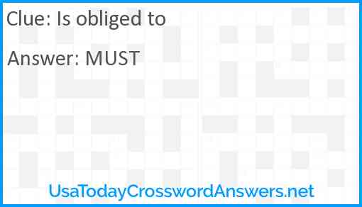 Is obliged to Answer