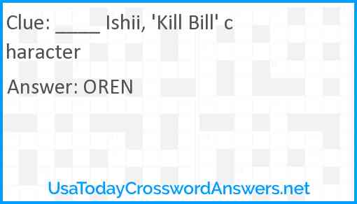 ____ Ishii ('Kill Bill' character) Answer