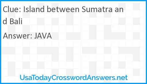 Island between Sumatra and Bali Answer