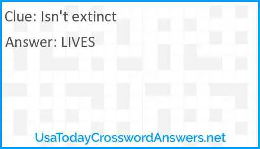 Isn't extinct Answer