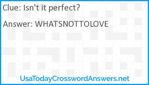 Isn't it perfect? Answer