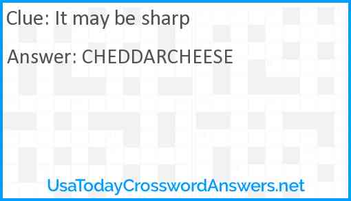 It may be sharp Answer