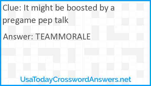 It might be boosted by a pregame pep talk Answer