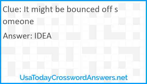 It might be bounced off someone Answer