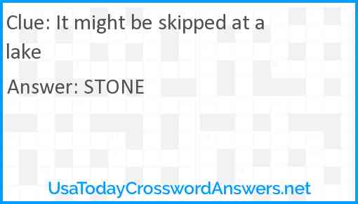 It might be skipped at a lake Answer
