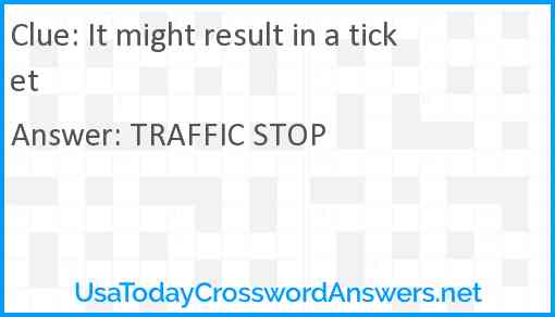 It might result in a ticket Answer