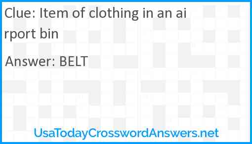 Item of clothing in an airport bin Answer