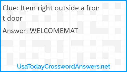 Item right outside a front door Answer