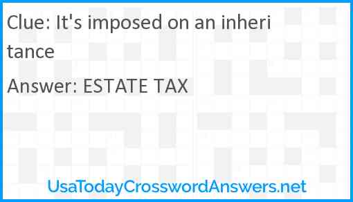 It's imposed on an inheritance Answer