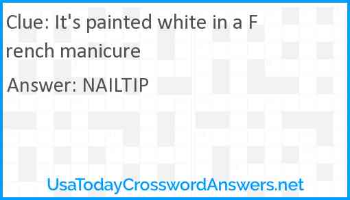 It's painted white in a French manicure Answer