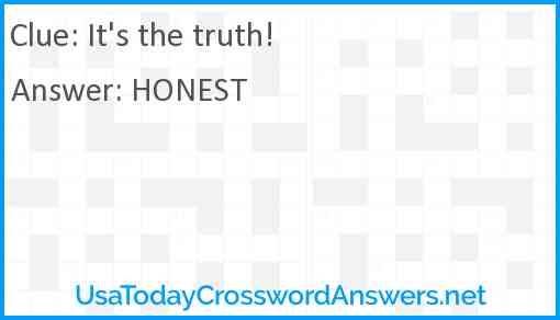 It's the truth! Answer