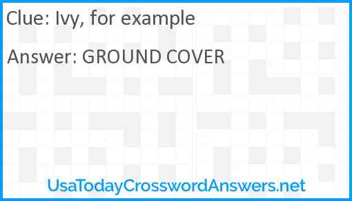 Ivy, for example Answer