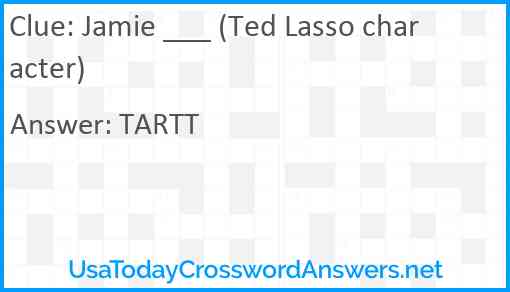 Jamie ___ (Ted Lasso character) Answer