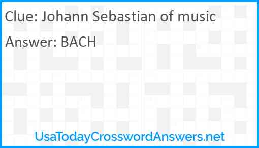 Johann Sebastian of music Answer