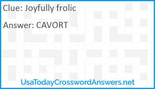 Joyfully frolic Answer