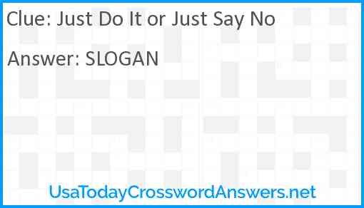 Just Do It or Just Say No Answer