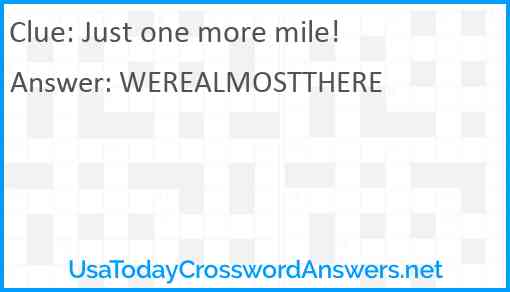 Just one more mile! Answer