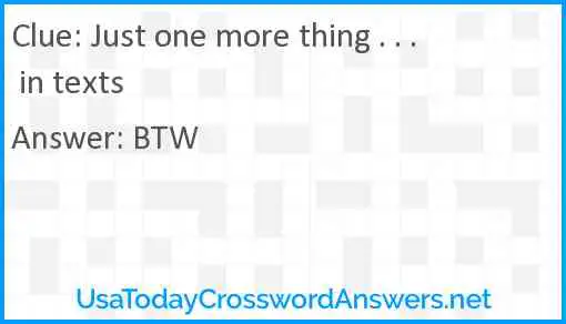 Just one more thing . . . in texts Answer